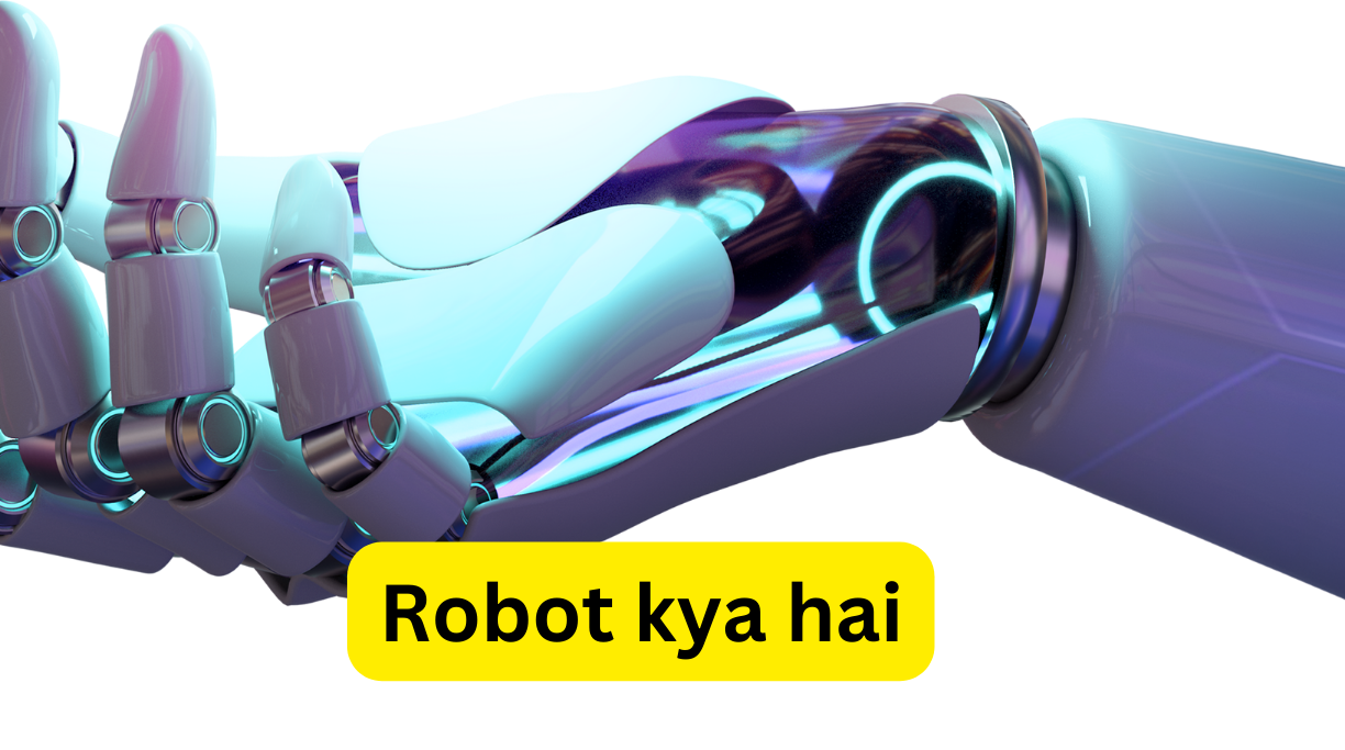 Robot kya hai