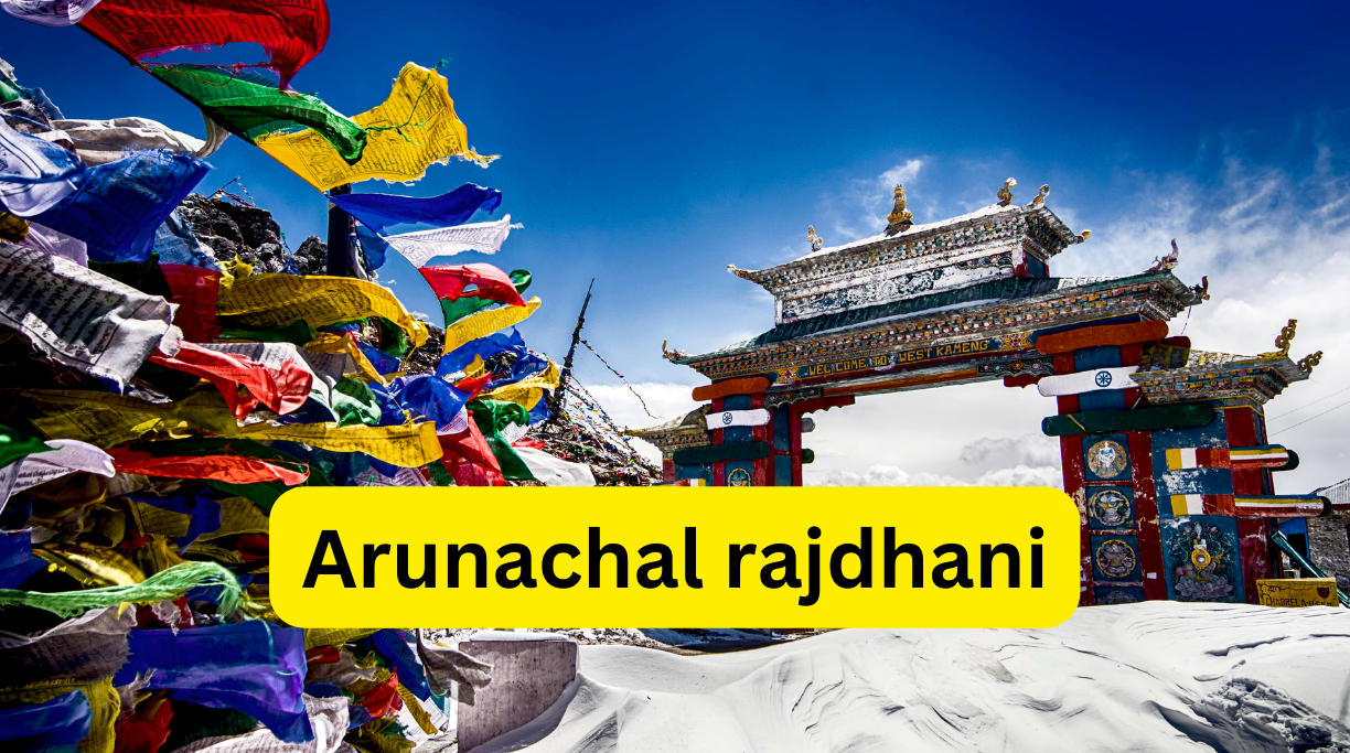Arunachal rajdhani