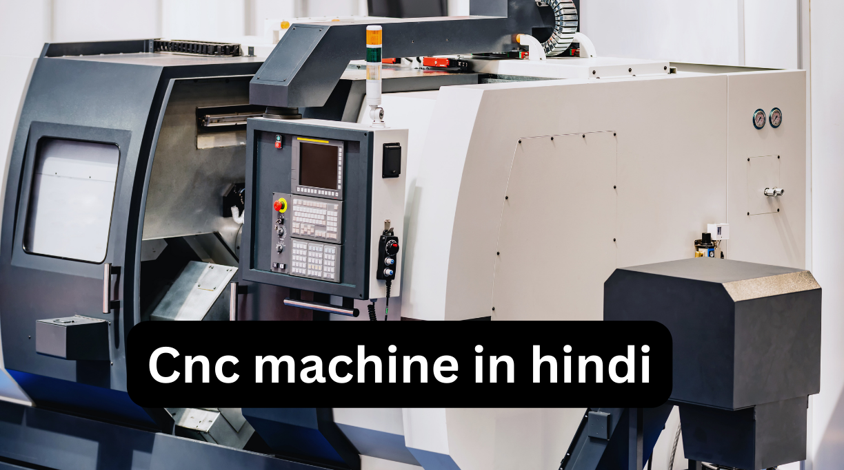 Cnc machine in hindi