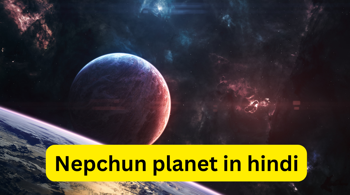 Nepchun planet in hindi